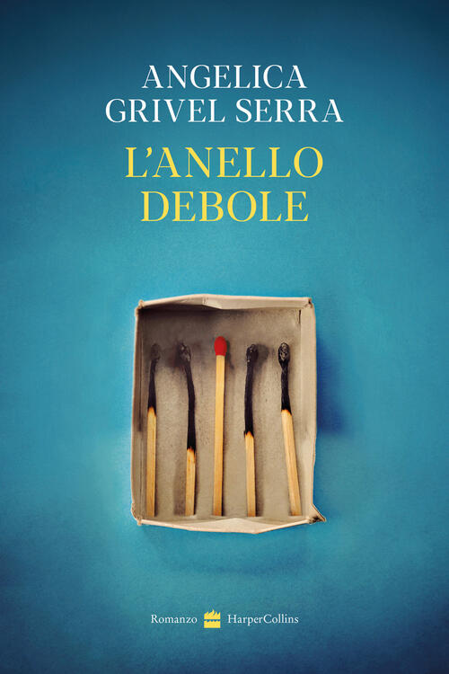 L'anello Debole Angelica Grivel Serra Harpercollins Italia 2025