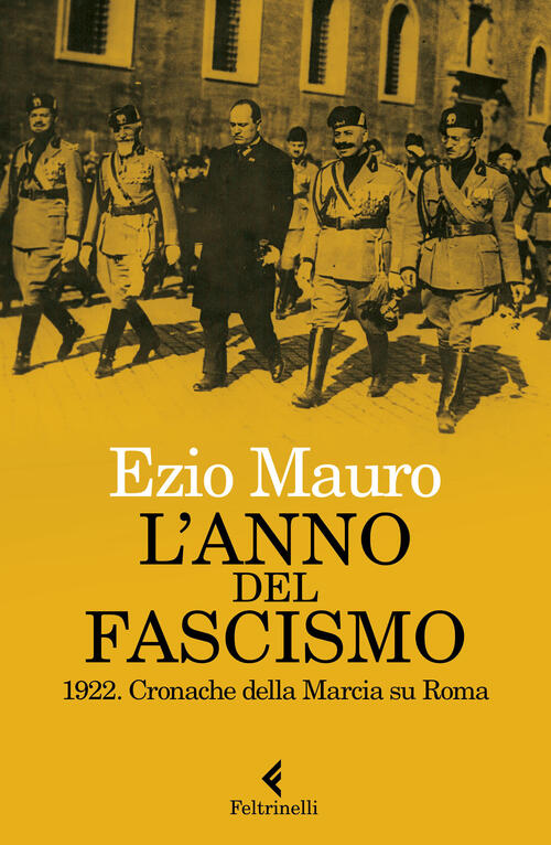 L'anno Del Fascismo