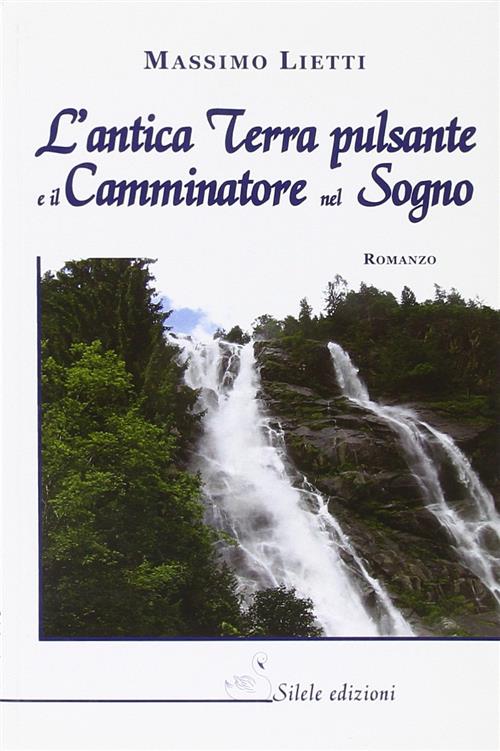 L' Antica Terra Pulsante E Il Camminatore Nel Sogno