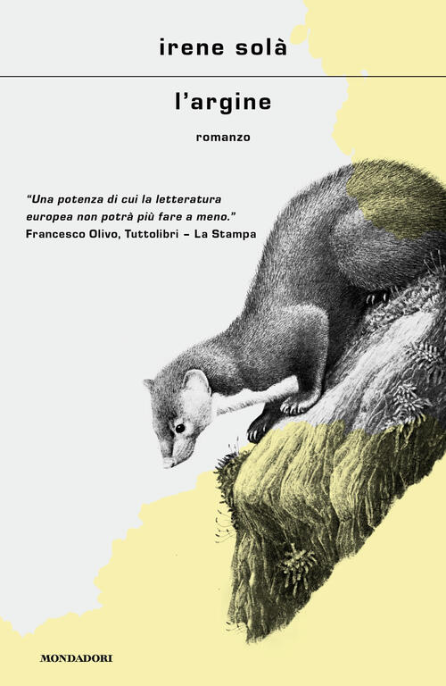 L'argine Irene Sol? Mondadori 2025