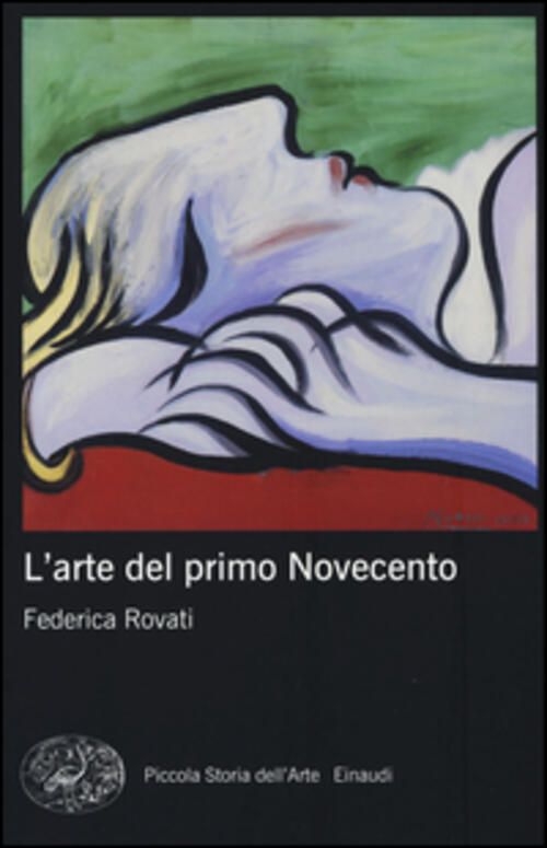 L'arte Del Primo Novecento Federica Rovati Einaudi 2015