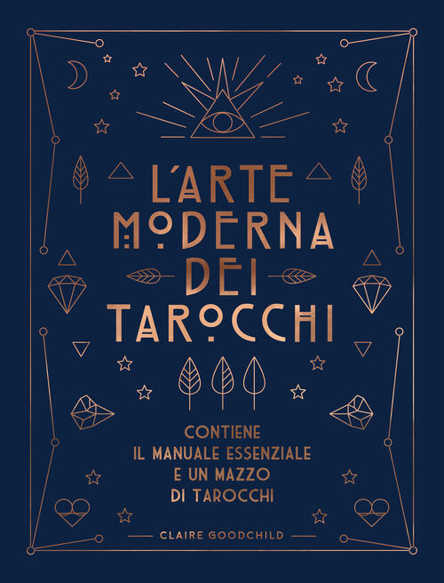 L'arte Moderna Dei Tarocchi. Ediz. Speciale. Con Carte