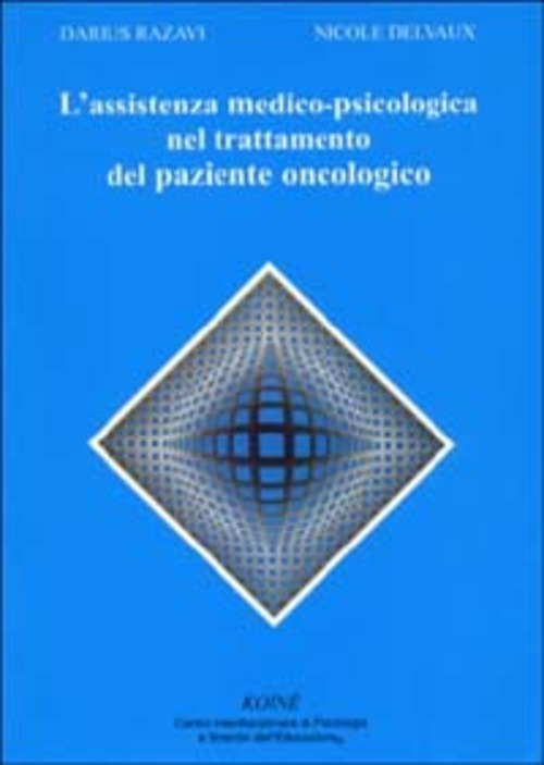 L' Assistenza Medico-Psicologica Nel Trattamento Del Paziente Oncologico