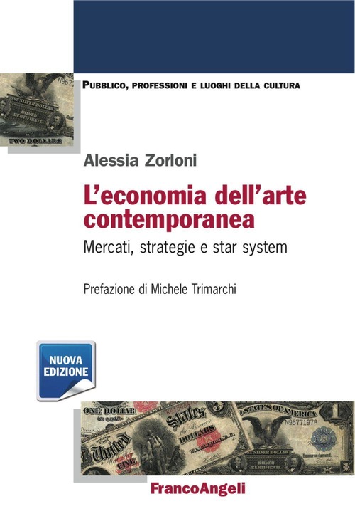 L' Economia Dell'arte Contemporanea. Mercati Strategie E Star System Alessia …