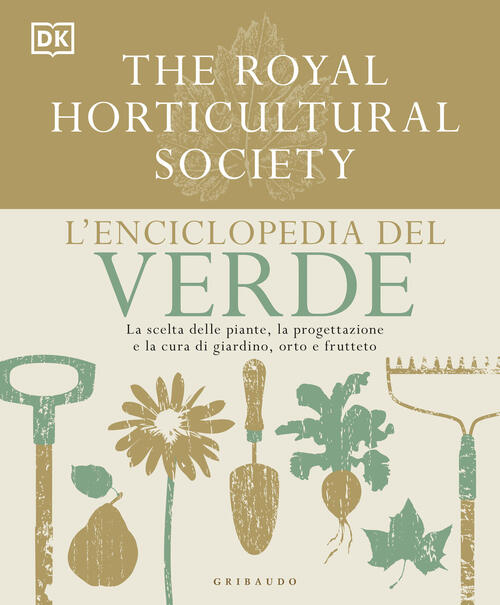 L'enciclopedia Del Verde. La Scelta Delle Piante, La Progettazione E …