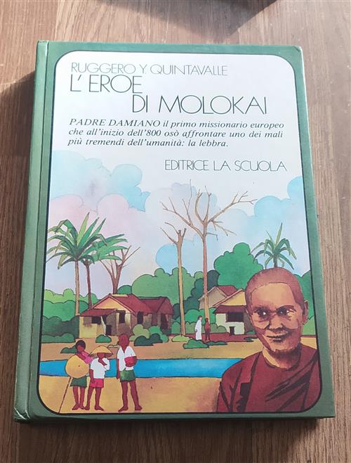 L'eroe Di Molokai Ruggero Y. Quintavalle Editrice La Scuola 1982