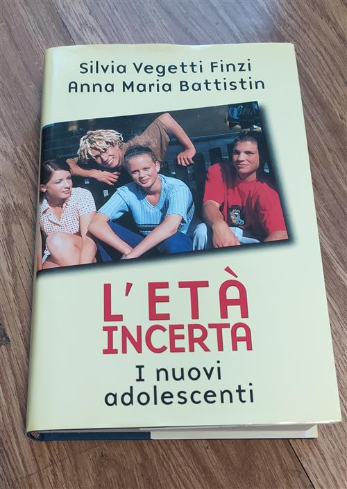 L'et‡ Incerta. I Nuovi Adolescenti