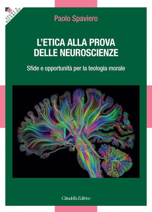 L' Etica Alla Prova Delle Neuroscienze. Sfide E Opportunita Per …