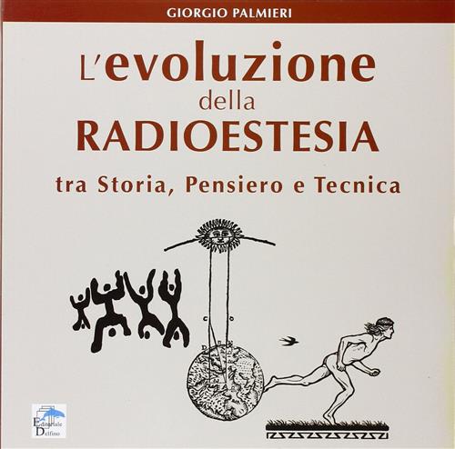 L' Evoluzione Della Radioestesia Tra Storia, Pensiero E Tecnica Giorgio …