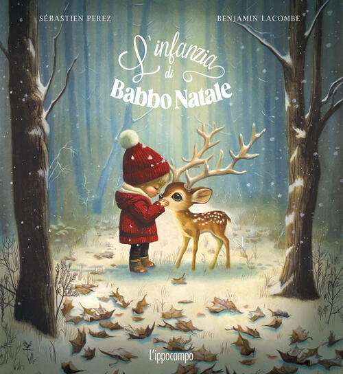 L'infanzia Di Babbo Natale Sebastien Perez L'ippocampo 2025