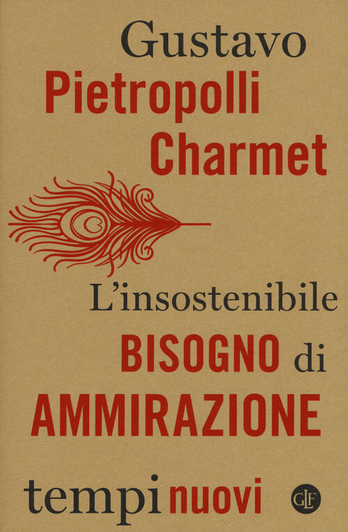 L' Insostenibile Bisogno Di Ammirazione Gustavo Pietropolli Charmet Laterza 20