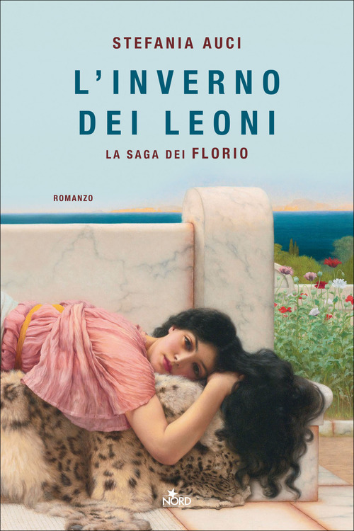 L' Inverno Dei Leoni. La Saga Dei Florio Stefania Auci …