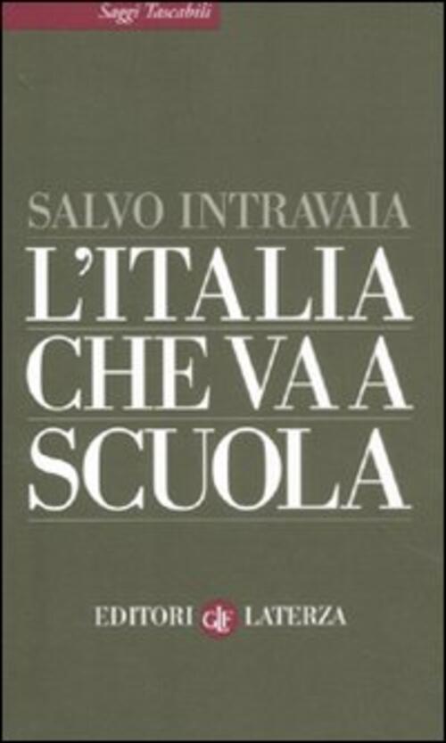 L' Italia Che Va A Scuola Salvo Intravaia Laterza 2012