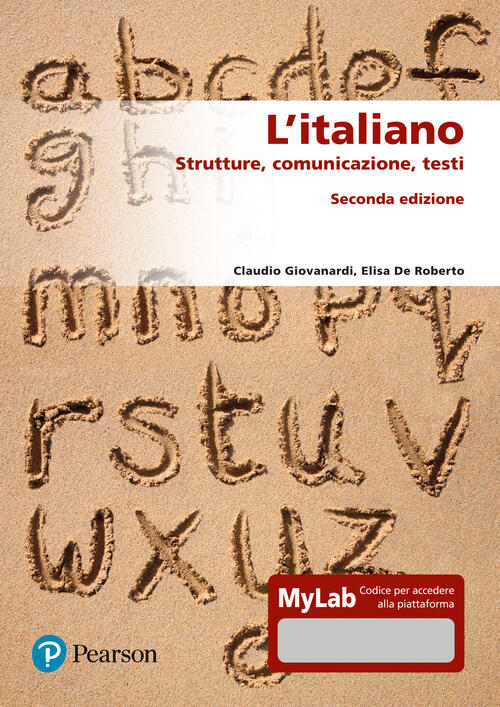 L'italiano. Strutture, Comunicazione, Testi. Ediz. Mylab Claudio Giovanardi Pe