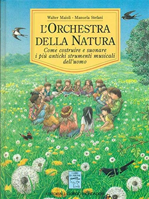 L'orchestra Della Natura Maioli Stefani, M. Stefani Editoriale Giorgio Mondado