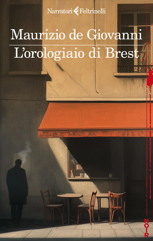 L'orologiaio Di Brest Maurizio De Giovanni Feltrinelli 2025