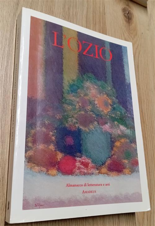 LíOzio. Almanacco Di Letteratura E Arti