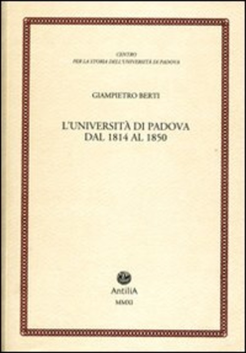 L' Universita Di Padova Dal 1814 Al 1850