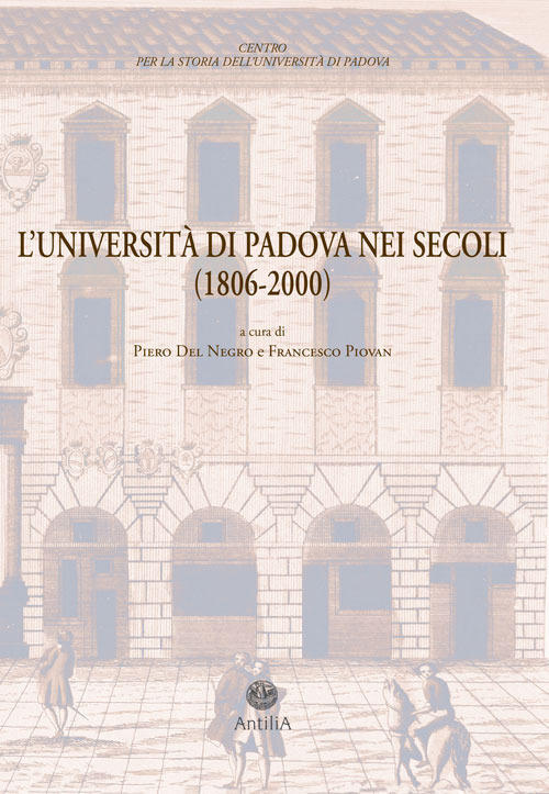 L' Universita Di Padova Nei Secoli (1806-2000). Documenti Di Storia …