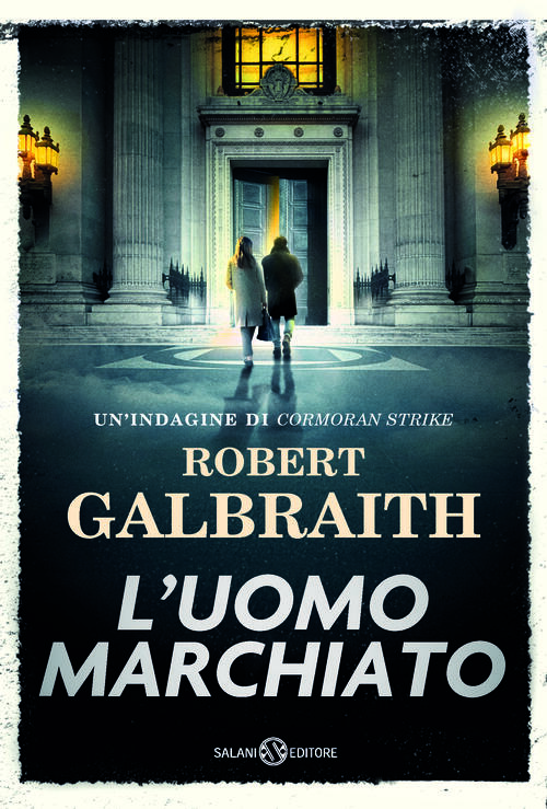 L'uomo Marchiato. Un'indagine Di Cormoran Strike