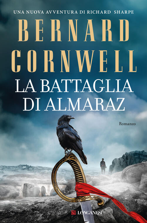 La Battaglia Di Almaraz Bernard Cornwell Longanesi 2025