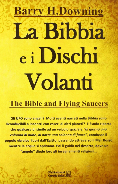 La Bibbia E I Dischi Volanti