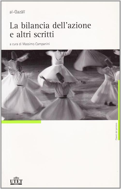 La Bilancia Dell'azione E Altri Scritti