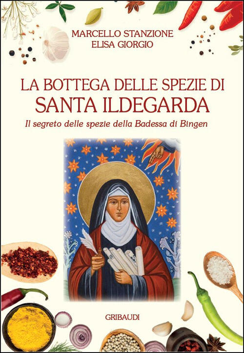 La Bottega Delle Spezie Di Santa Ildegarda. Il Segreto Delle …