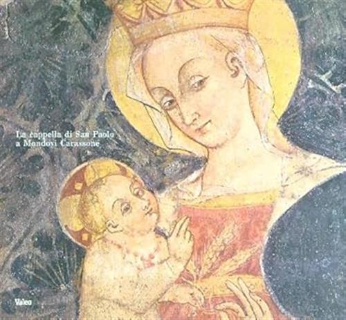 La Cappella Di San Paolo A Mondovi Carassone