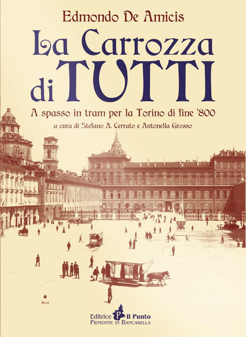 La Carrozza Di Tutti. A Spasso In Tram Nella Torino …