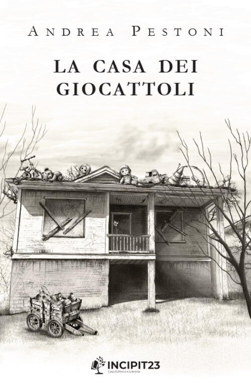 La Casa Dei Giocattoli Andrea Pestoni Incipit23 2025