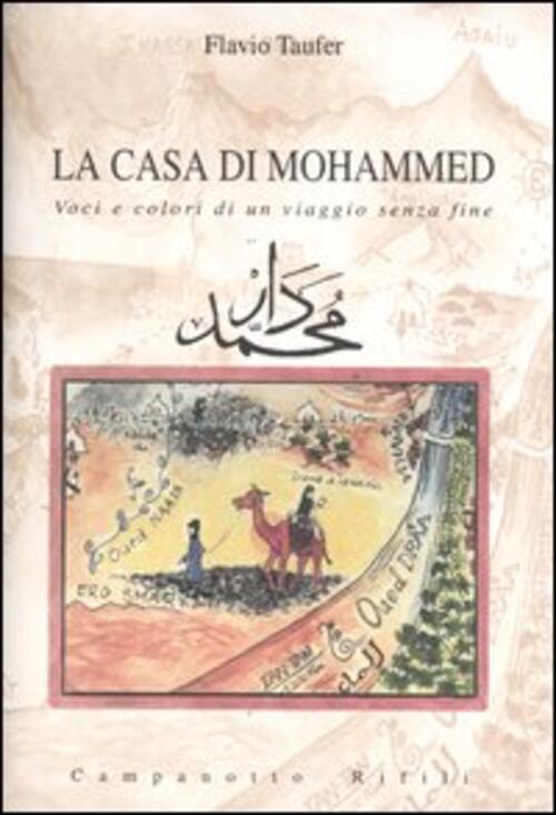 La Casa Di Mohammed. Voci E Colori Di Un Viaggio …