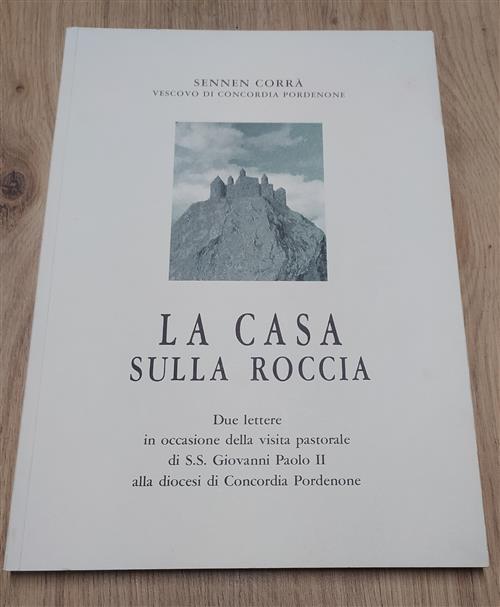 La Casa Sulla Roccia. Due Lettere In Occasione Della Visita …