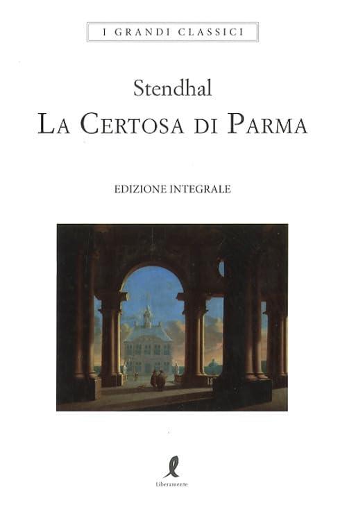 La Certosa Di Parma Stendhal Liberamente 2025
