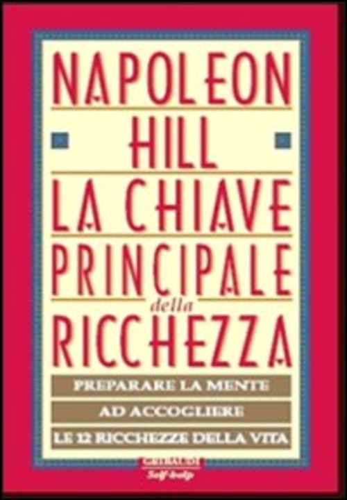 La Chiave Principale Della Ricchezza. Preparare La Mente Ad Accogliere …