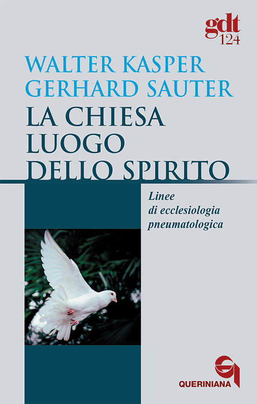 La Chiesa Luogo Dello Spirito. Linee Di Ecclesiologia Pneumatologica Walter …