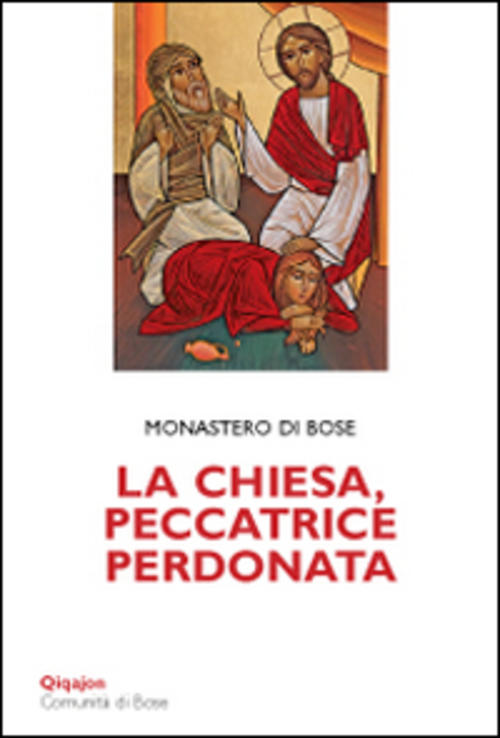 La Chiesa, Peccatrice Perdonata