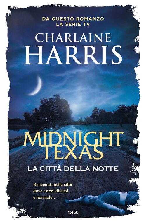 La Citta Della Notte. Midnight, Texas