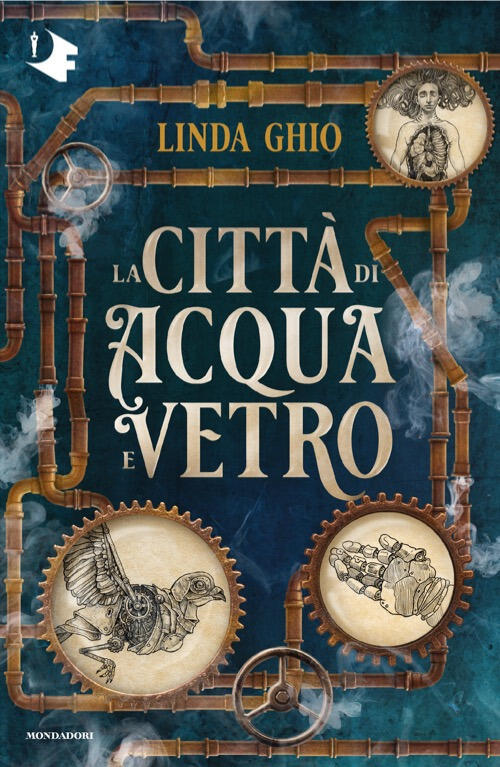 La Citta Di Acqua E Vetro Linda Ghio Mondadori 2025