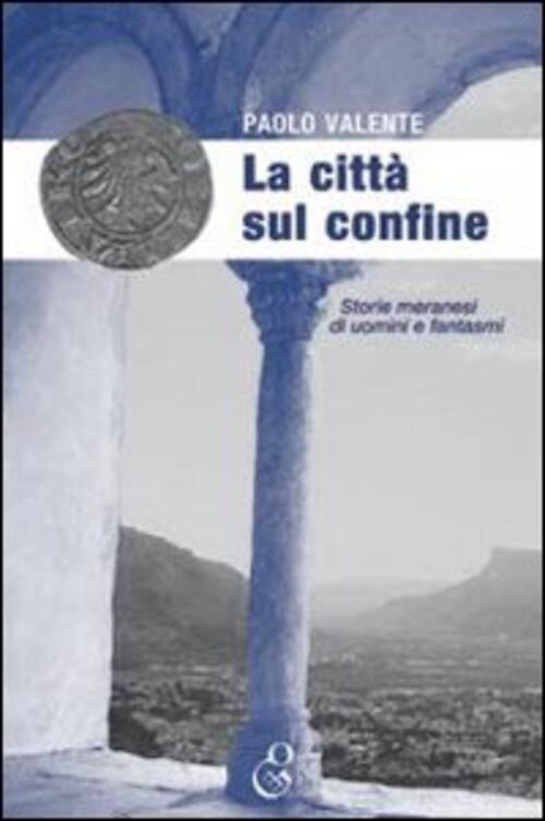 La Citta Sul Confine