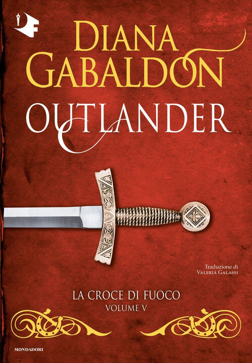 La Croce Di Fuoco. Outlander. Vol. 5 Diana Gabaldon Mondadori …