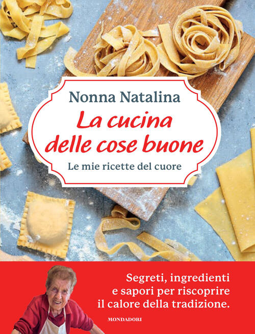 La Cucina Delle Cose Buone. Le Mie Ricette Del Cuore …