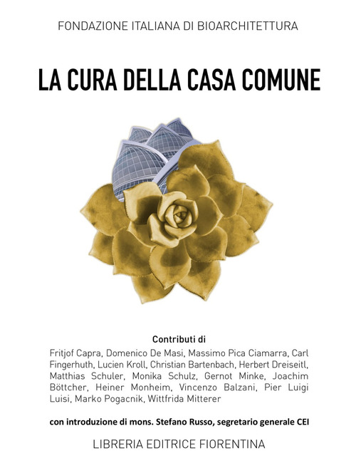 La Cura Della Casa Comune. Spunti E Riflessioni