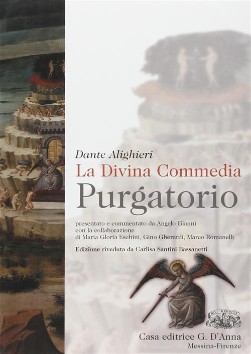 La Divina Commedia. Il Purgatorio Dante Alighieri D'anna 2001