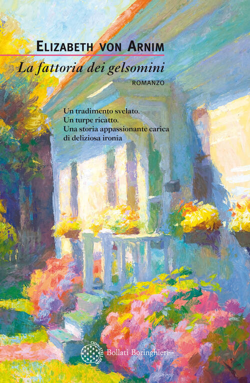 La Fattoria Dei Gelsomini Elizabeth Arnim Bollati Boringhieri 2017