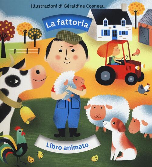 La Fattoria. Libro Animato