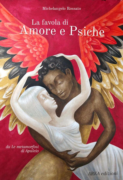 La Favola Di Amore E Psiche Michelangelo Rossato Arka 2022