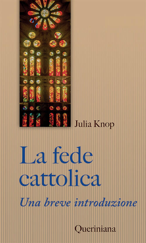 La Fede Cattolica. Una Breve Introduzione