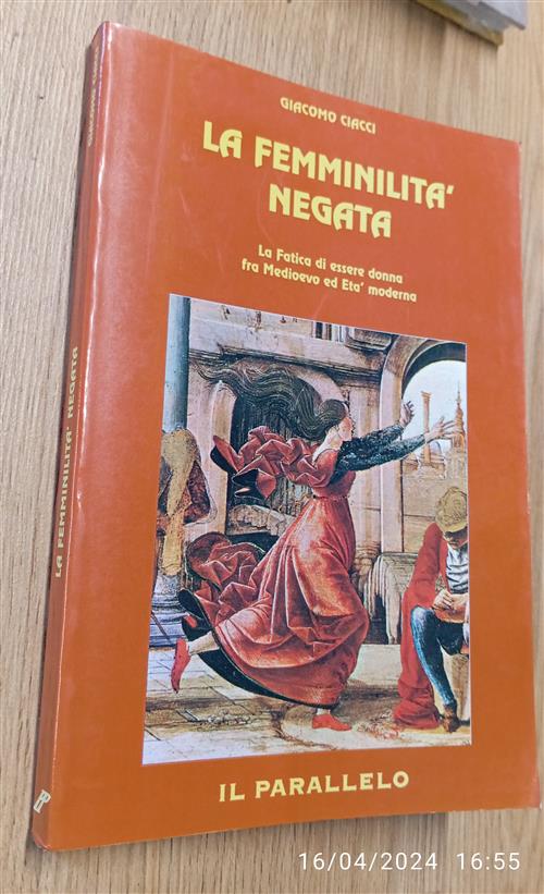 La Femminilità Negata. La Fatica Di Essere Donna Fra Medioevo …