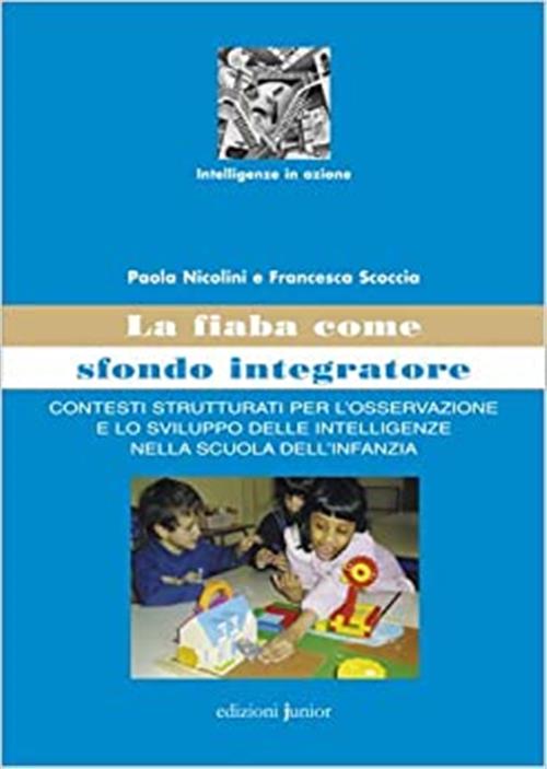 La Fiaba Come Sfondo Integratore. Contesti Strutturati Per L'osservazione E …